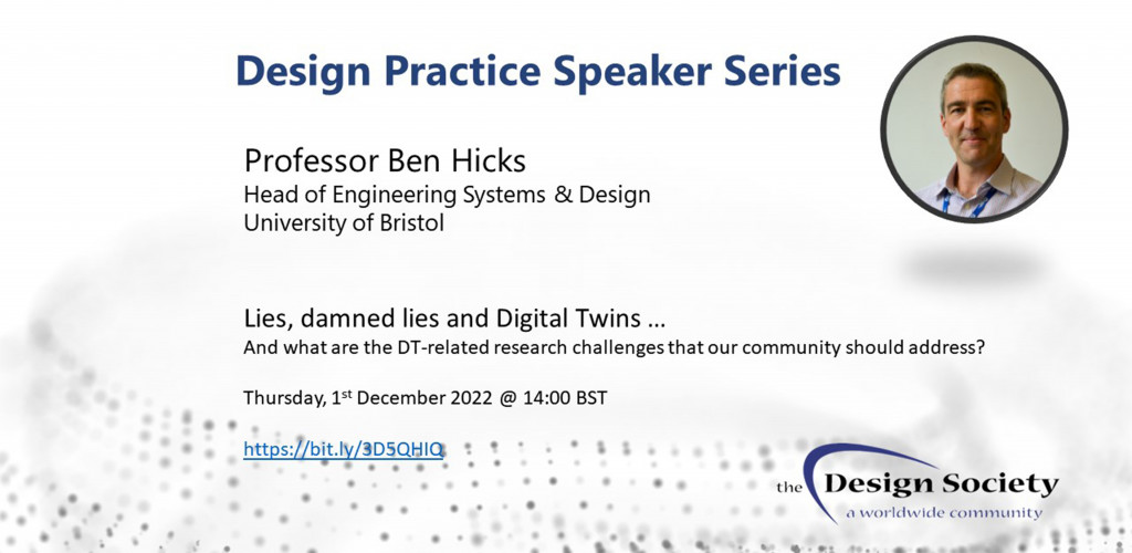 Design Practice Speaker Series - Professor Ben Hicks - Digital Twins